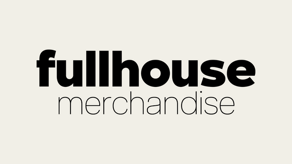 Full House Merchandise
